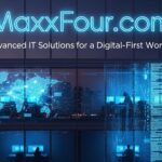 MaxxFour.com – Advanced IT Solutions for a Digital-First World