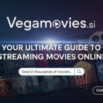 Vegamovies.si: Your Ultimate Guide to Streaming Movies Online