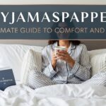 Pyjamaspapper: The Ultimate Guide to Comfort and Fashion