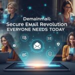 Demainmail: Secure Email Revolution Everyone Needs Today