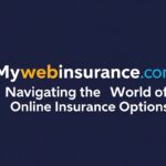 Mywebinsurance.com: Navigating the World of Online Insurance Options
