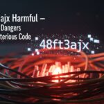 Why 48ft3ajx Harmful — The Hidden Dangers Behind a Mysterious Code